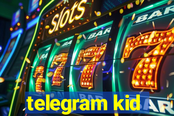 telegram kid